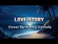 Love Story Cover By Vanny Vabiola Lyrics