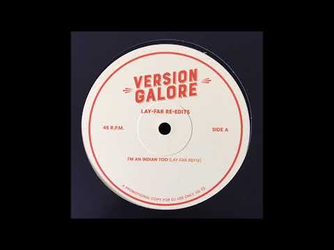 LAY-FAR - I'M AN INDIAN TOO (LAY-FAR REFIX) (LAY-FAR RE-EDITS)