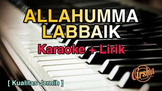 Download lagu Karaoke ALLAHUMMA LABBAIK Versi Sabyan Kualitas Je... mp3