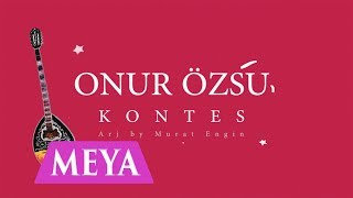 Onur Özsu - Kontes (Lyric Video) 🎶