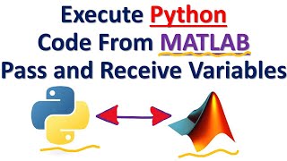 Execute Python Code Directly from MATLAB (pass and receive variables)
