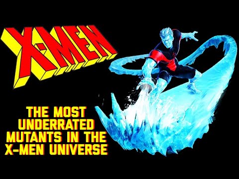 The Most Underrated Mutants in the X-MEN Universe