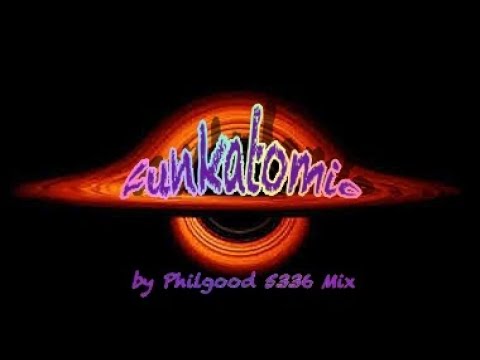 Funkatomic Mix by Philgood 5336 Mix
