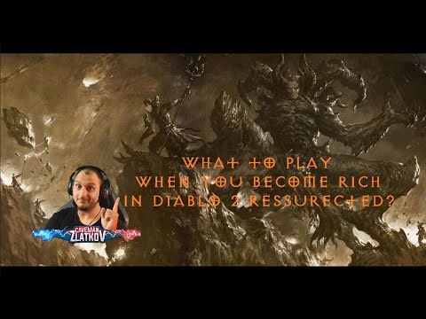 What to play when you become rich in Diablo 2 resurrected?