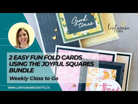 2 Easy Fun Fold Cards Using the Joyful Squares Bundle