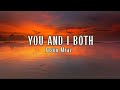 YOU AND I BOTH - JASON MRAZ || Lyrics ||