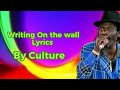 Joseph Hill Culture - Writing On The Wall (lyrics)