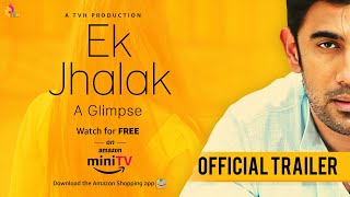 EK JHALAK | Starring Amit Sadh | Watch for FREE on Amazon miniTV