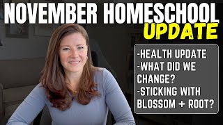 November 2025 Homeschool Update || Best AND Worst Month Yet?? || Simplifying Our Homeschool