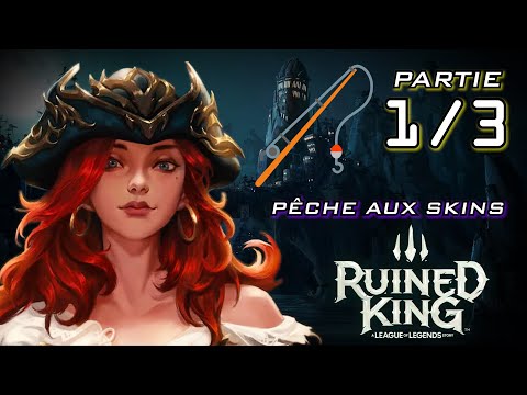 Détente _ Ruined King : Pêche Aux Skins (Partie 1/3)