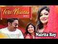Tere Naina | Cover | Nairita Roy | Jai Ho | Bollywood Song | Shaan | Shreya Ghoshal | Salman Khan
