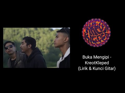 BUKA MENGIPI - KREOTKLEPED (LIRIK & KUNCI GITAR)
