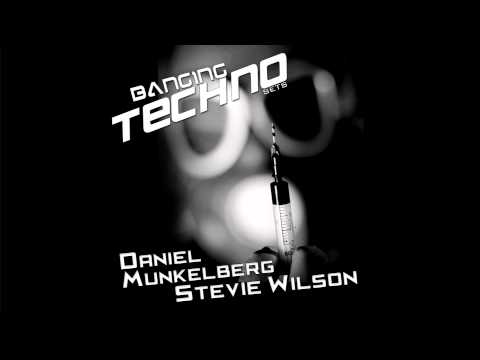 Banging Techno sets :: 041 -- Daniel Munkelberg // Stevie Wilson