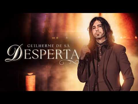 Desperta - Guilherme de Sá