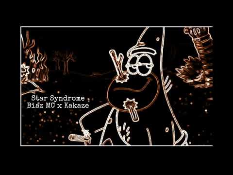 Biaz MC x Kakaze - Star Syndrome Ft Ngawurbeatz ( Audio )