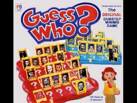 Guess Who? Dubstep Minimix (100 songs in 10 minutes)