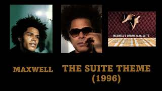 MAXWELL   &quot;The Suite Theme&quot;      (1996)