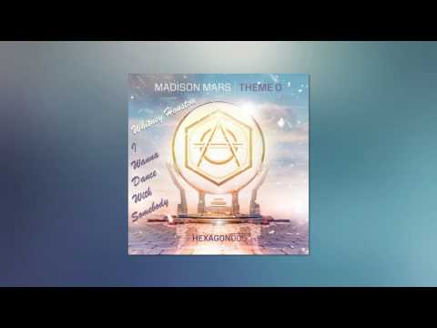 Madison Mars vs. Whitney Houston - Theme O vs. I Wanna Dance with Somebody (Janowsky Mashup)