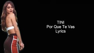 TINI - Por Que Te Vas | Lyrics