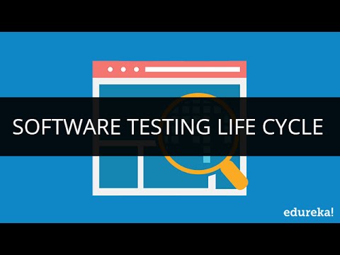 Software Testing life Cycle | Software Testing Tutorial | Edureka