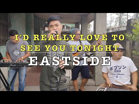 I'd Really Love To See You Tonight - Eastside Band Cover