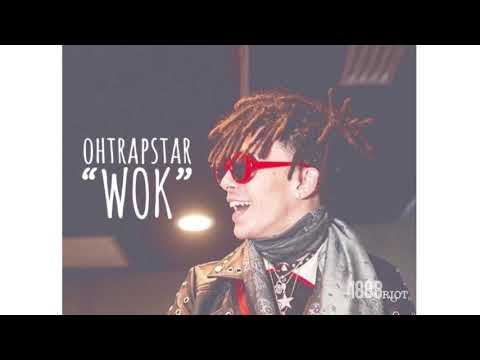 ohtrapstar - “WOK” (Official Audio)