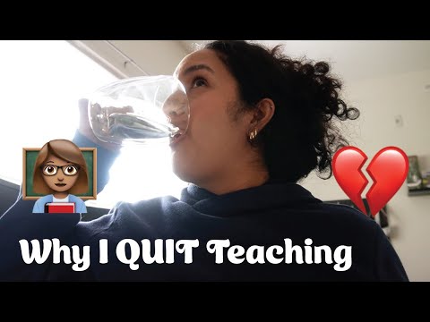 Why I Quit Teaching | resigning and what's next...