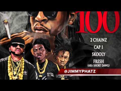 2 Chainz - Keep It 100 Feat. Cap 1, Skooly, Short Dawg & Kaleb