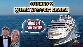 What's it really like onboard Cunard's Queen Victoria? Our honest Review