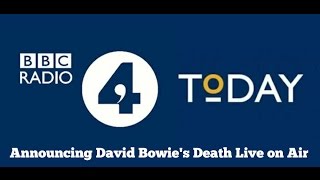 709am David Bowie Death Announcement BBC Radio 4 Nick Robinson 11th Jan 2016