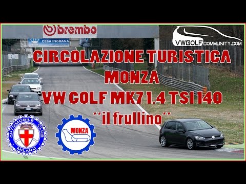 Monza Circolazione Turistica 19/03/2017 - VW Golf 1.4 TSI - FULL