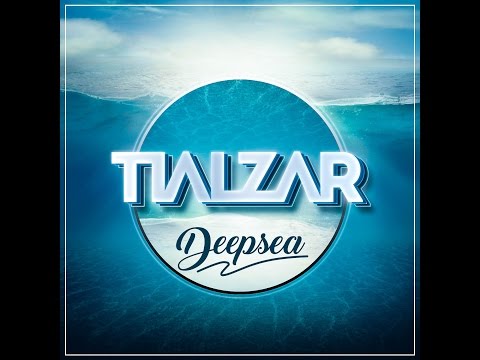 TIALZAR - Deepsea (Radio Edit)