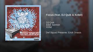 Erick Sermon - Focus Ft.  DJ Quik &amp; Xzibit