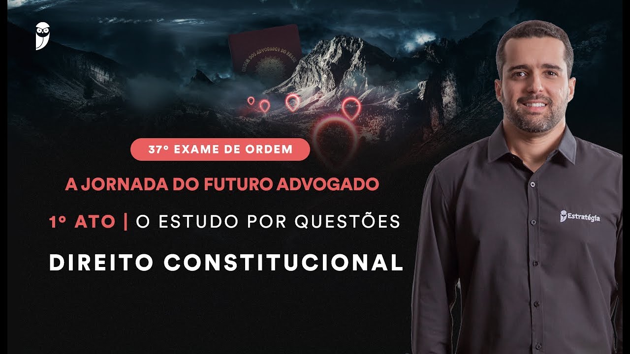 Estudo por Questões - Direito Constitucional - 37º Exame de Ordem
