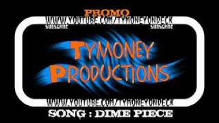 TyMoney - Dime Piece ( Promo ) NEW!