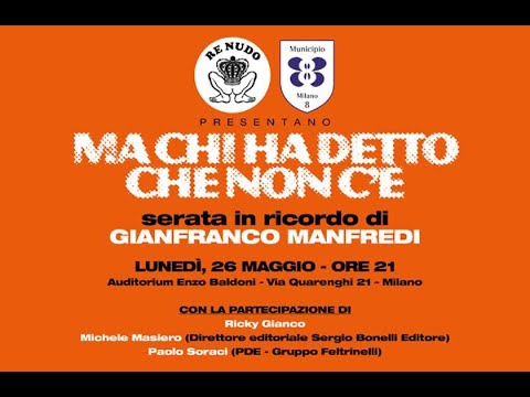 Re Nudo - Una serata per ricordare Gianfranco Manfredi (con un concerto di Ricky Gianco) 26/05/2025
