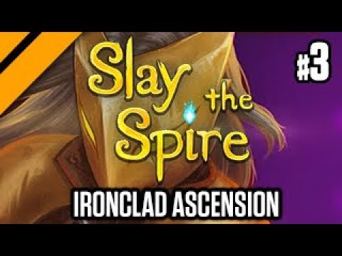 Slay the Spire - Ironclad Ascension Runs P3