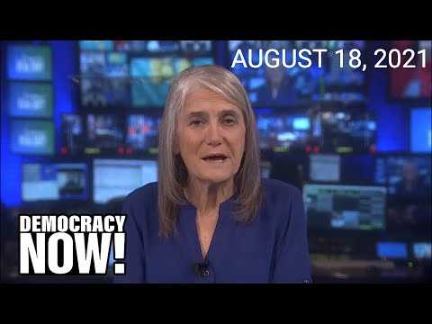 Top U.S. & World Headlines — August 18, 2021