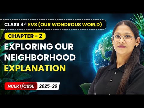 Class 4th Environmental Studies Our Wondrous World Book Overview NCERT CBSE 2025 26