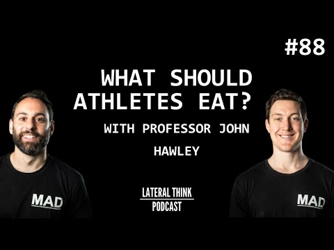What should athletes eat? | Lateral Think with Professor John Hawley Ep 88