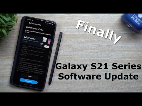 The Galaxy S21 Series Software Update Is FINALLY Here - Updated Camera & Improved Performance