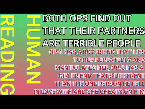 r/BestofRedditorUpdates | HORRIBLE PARTNERS ARE LIARS AND END UP BROKEN UP | Reddit Story 15