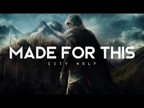 Made For This - City Wolf (LYRICS)
