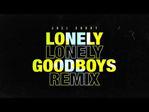 Joel Corry - Lonely [Goodboys Remix]