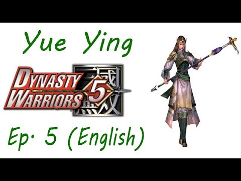 Dynasty Warriors 5 Yue Ying Ep. 5 Chapter 5 - Battle Of Wu Zhang Plains (Eng. Ver)