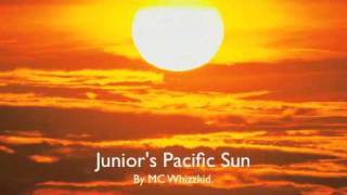 MC Whizzkid - Junior's Pacific Sun