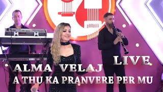 Alma Velaj - A Thu Ka Pranverë Për Mu