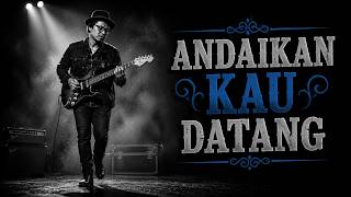 Download lagu ANDAIKAN KAU DATANG - KOES PLUS | Blues Cover mp3