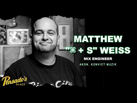 Mix Engineer / Konvict Muzik, Matthew "⌘ + S" Weiss - Pensado's Place #423