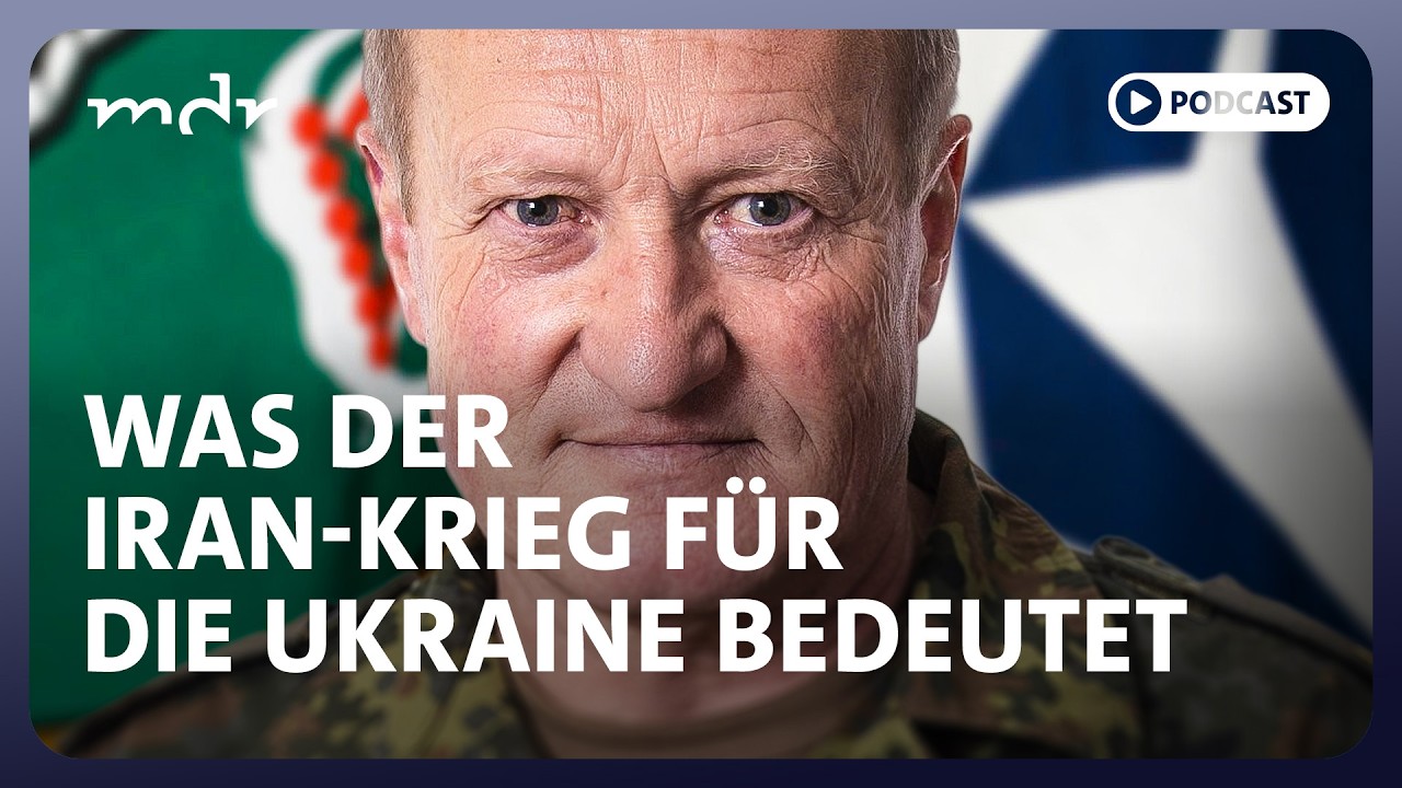 #316 Was der Iran-Krieg für die Ukraine bedeutet | Podcast Was tun, Herr General? | MDR